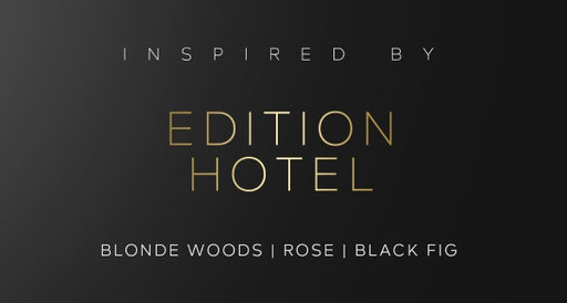 Inspired by The EDITION Hotel®